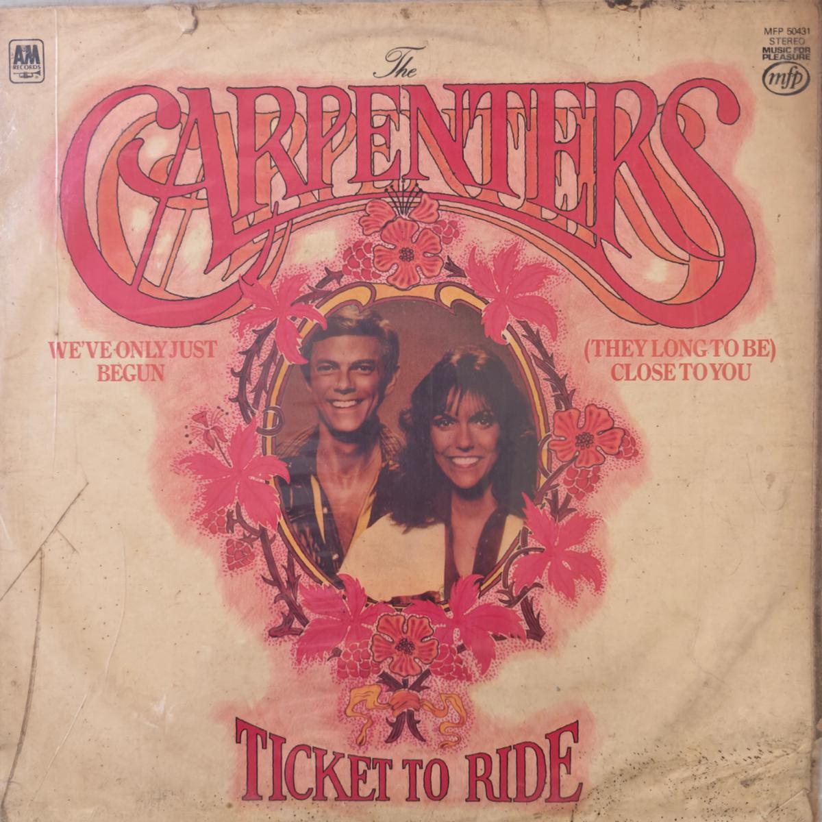 The Carpenters – Ticket To Ride ( (Used Vinyl – VG) PJ Marketplace