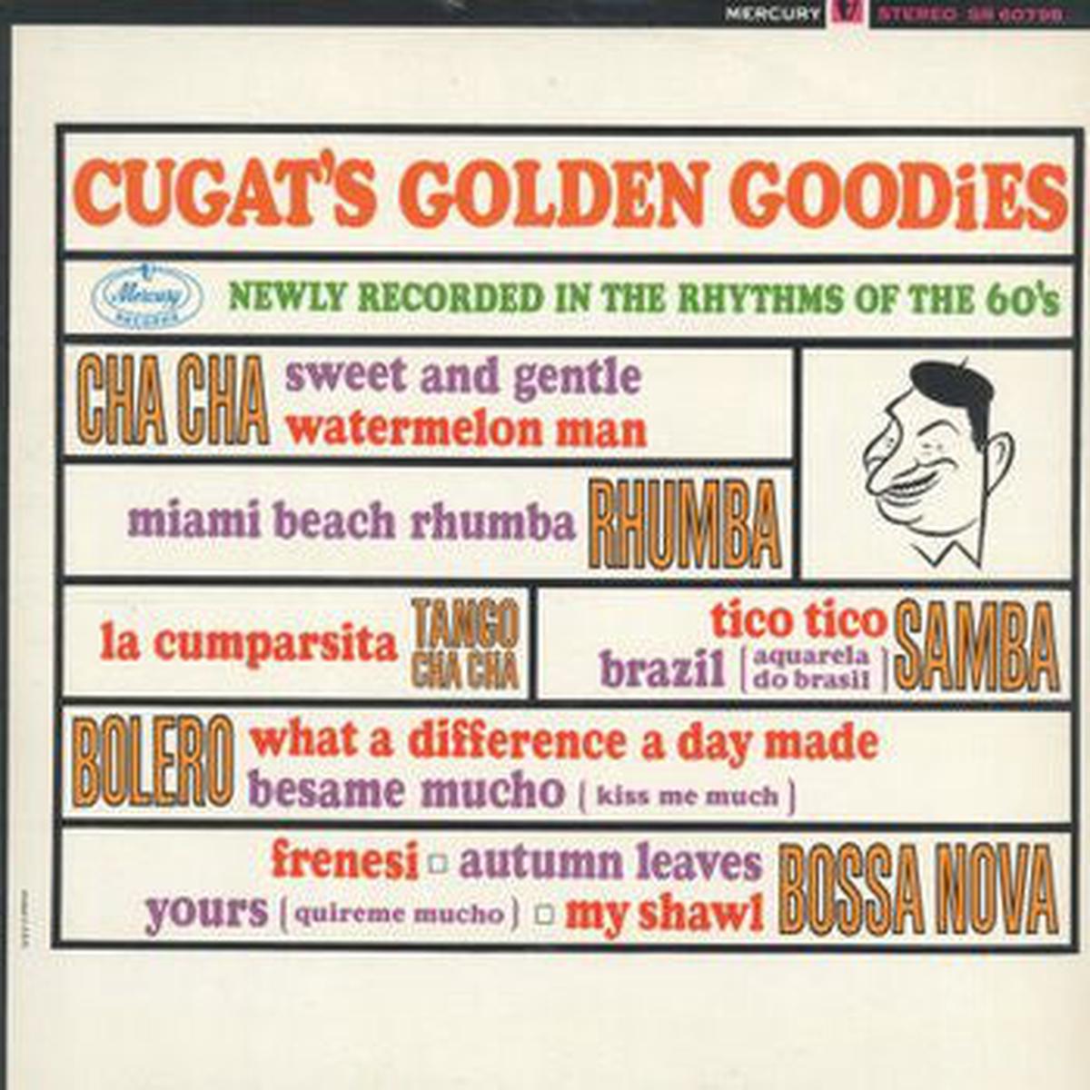 Xavier Cugat  Cugat’s Golden Goodies- 1973-  Afro-Cuban Jazz, Cha-Cha, Tango, Rumba, Mambo, Latin Jazz, (vinyl)