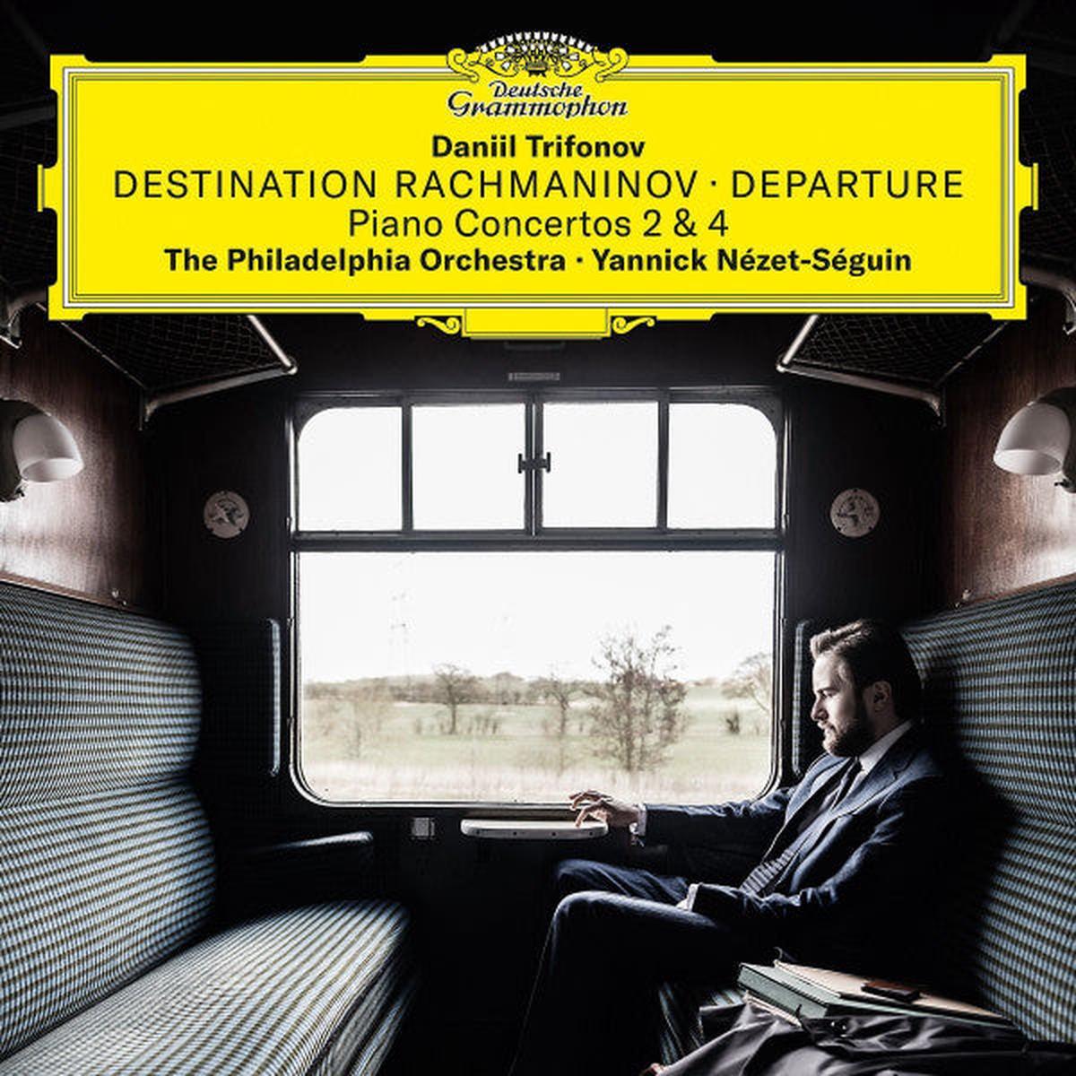 Daniil Trifonov – Yannick Nzet – Sguin – Destination Rachmaninov – Departure