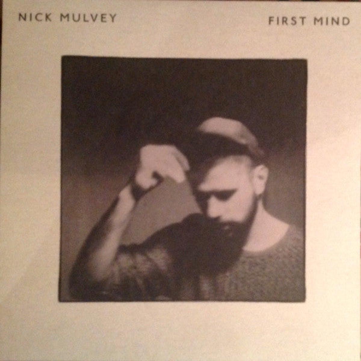 Nick Mulvey – First Mind (Arrives in 4 days)