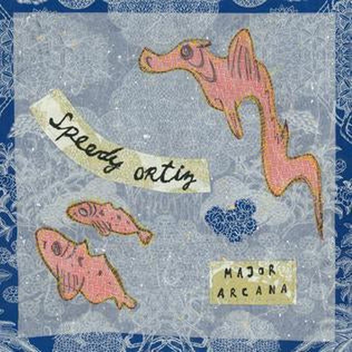 Speedy Oritz — Major Arcana