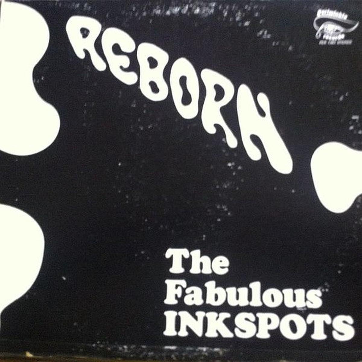 The Fabulous Inkspots  Reborn – AUTOGRAPHED COPY – 1977-Funk / Soul, Pop , Vocal, Doo Wop (Vinyl)