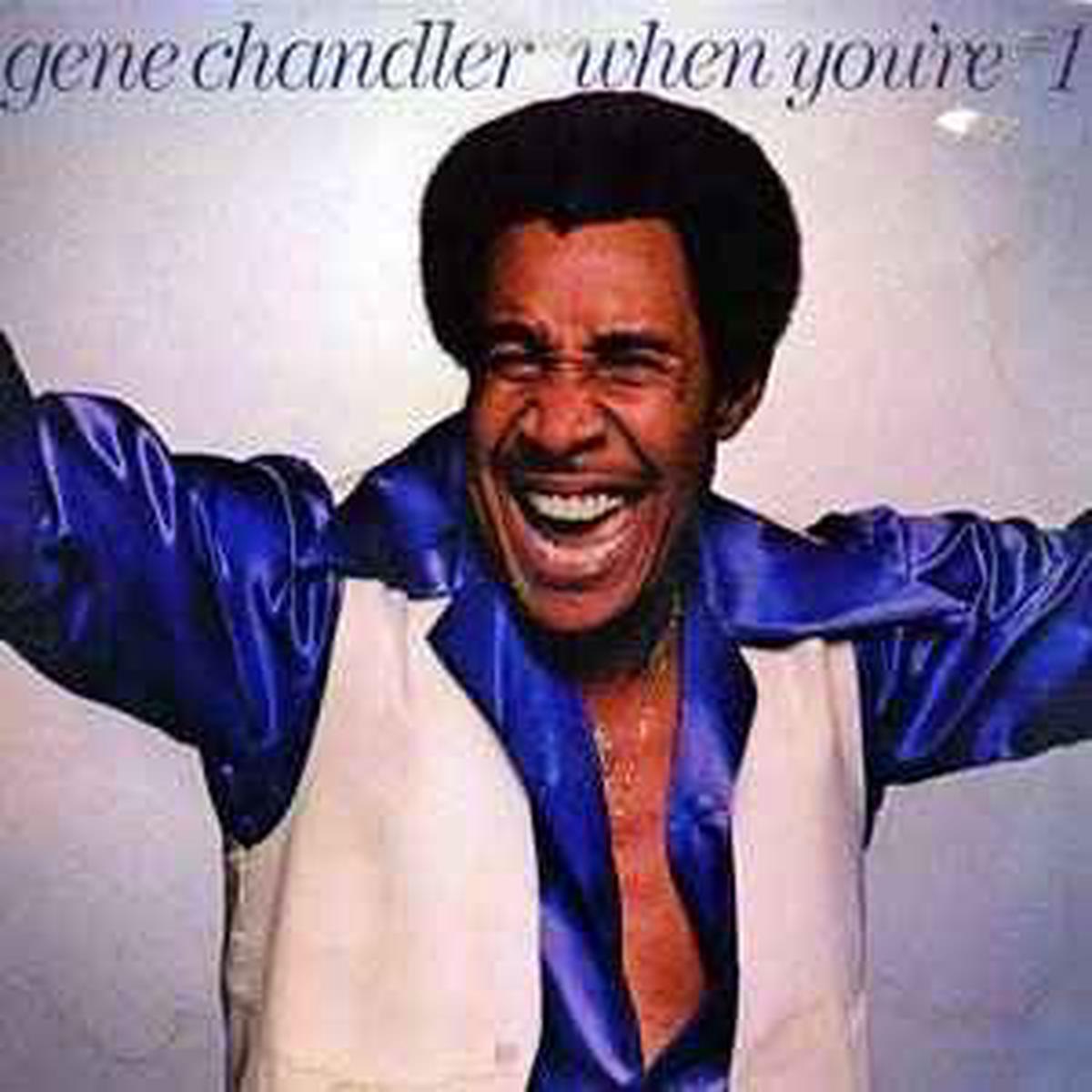 Chandler, Gene — When You’re #1