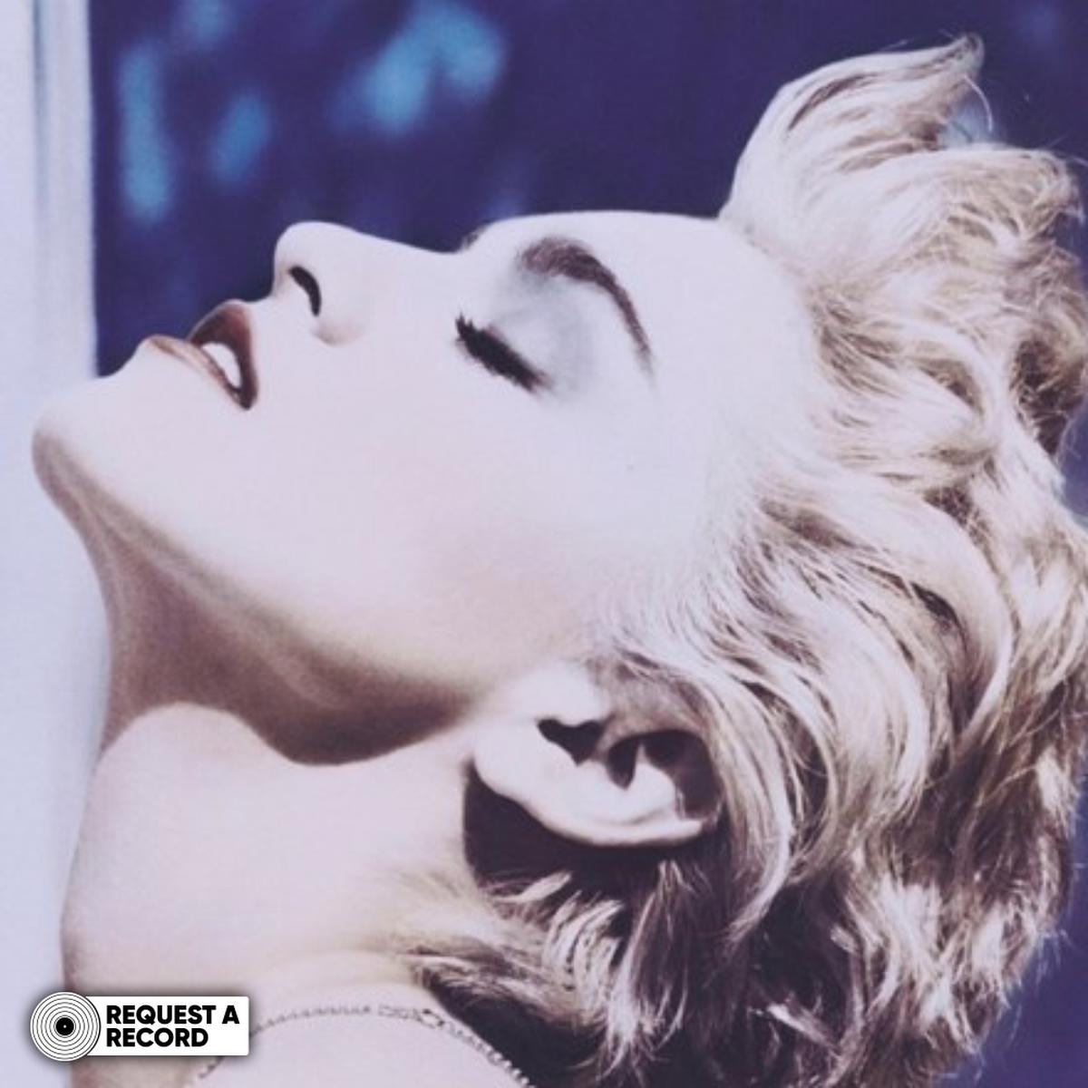 Madonna – True Blue (Arrives in 21 Days)