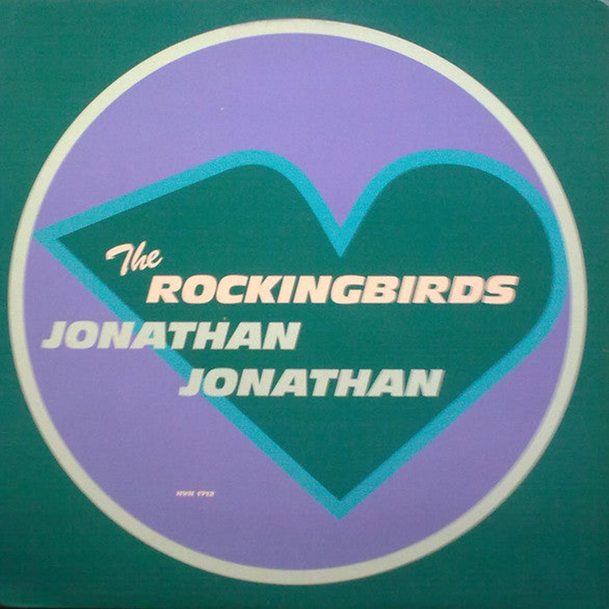 The Rockingbirds  Jonathan Jonathan – 1992- Folk, World, & Country ( UK 12″ Single )
