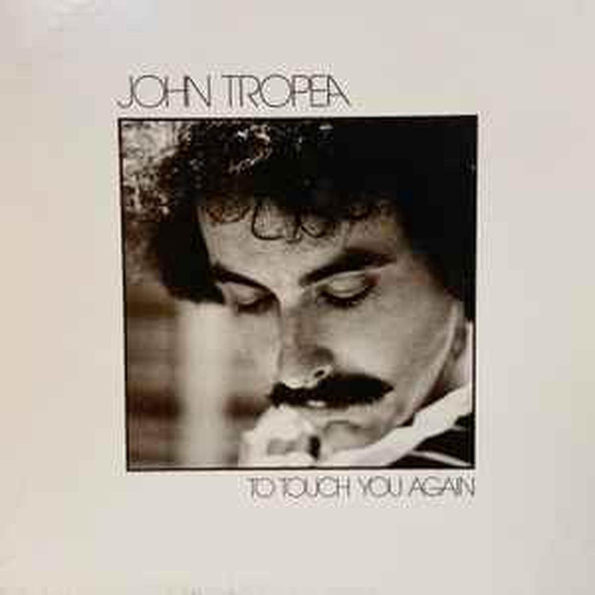 Tropea, John — To Touch You Again