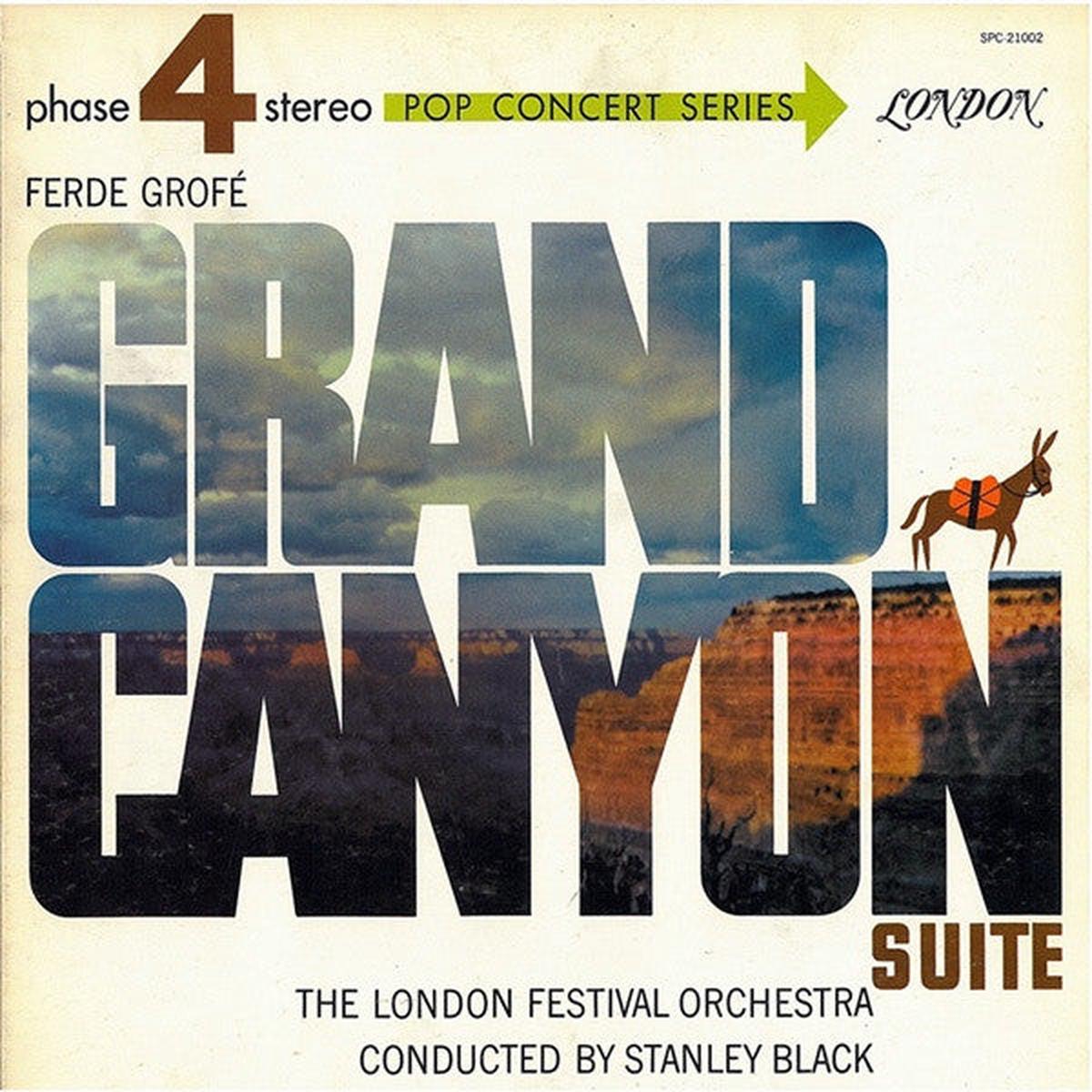 Ferde Grof – Stanley Black Conducting The London Festival Orchestra  Grand Canyon Suite- 1964 Modern Classical (vinyl)