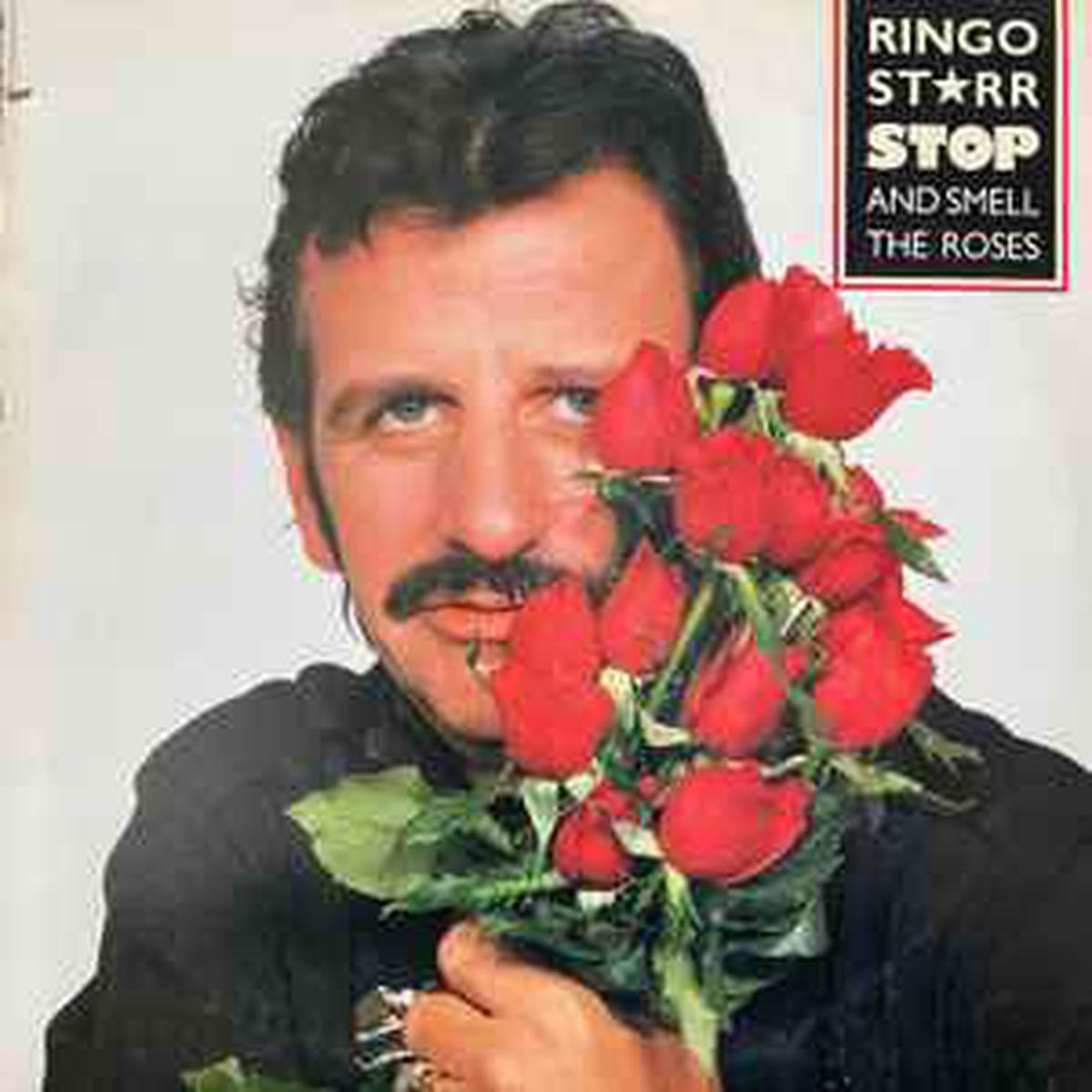Starr, Ringo — Stop & Smell The Roses