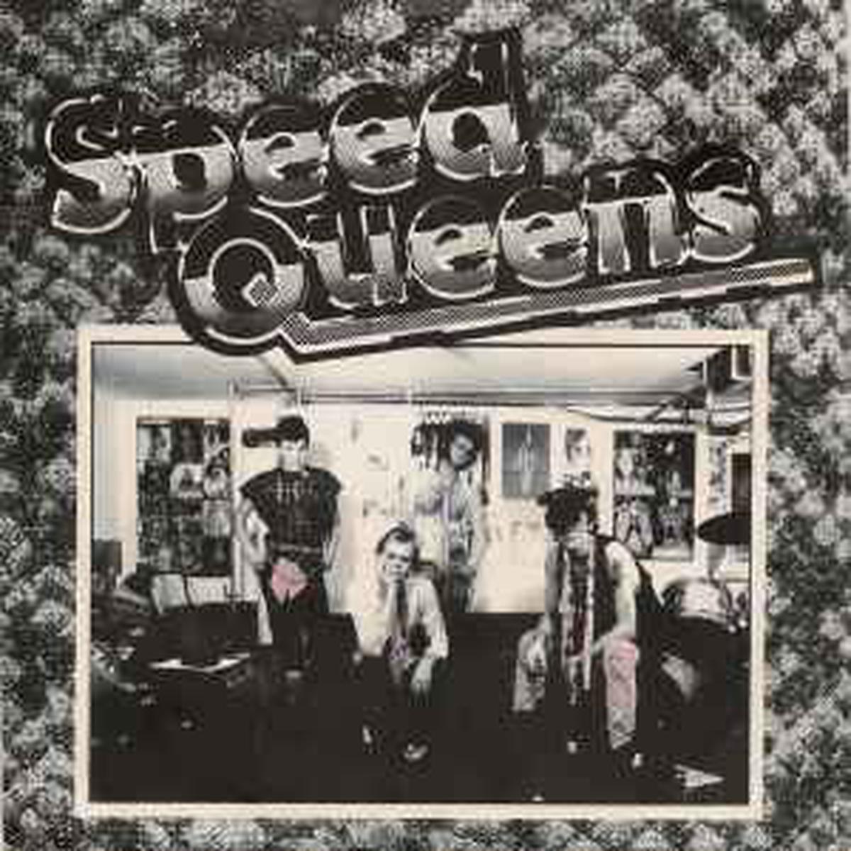 Speed Queens — I Wish I Had A Big Cock Just Like Iggy Pop