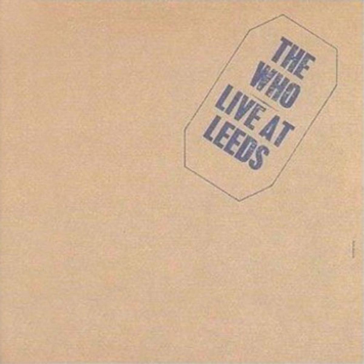 The Who – Live At Leeds (Geffen) (Half Speed Mastered) (Arrives in 30 days)