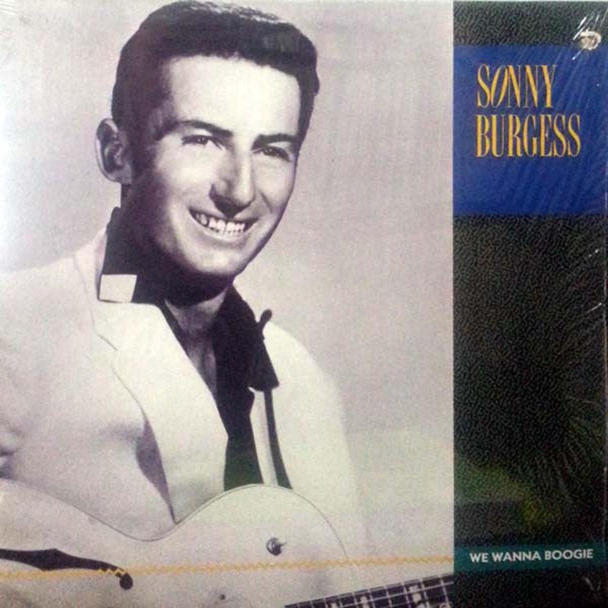 Sonny Burgess We Wanna Boogie -1990- Rock Style: Rockabilly ( Rare Vinyl)