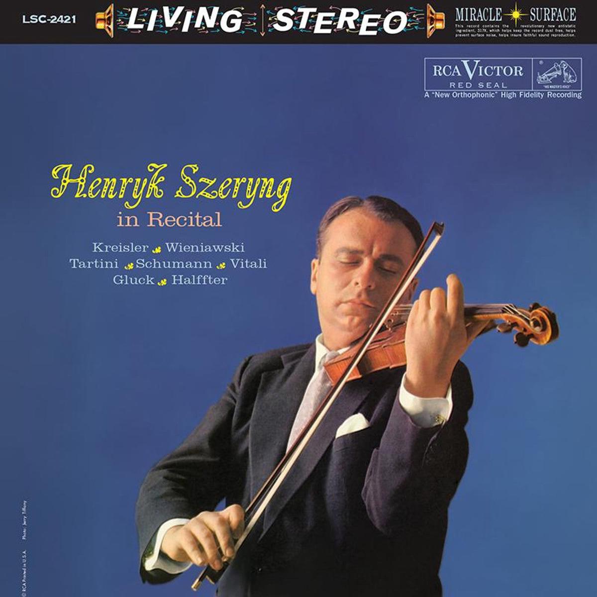Henryk Szeryng – Henryk Szeryng in Recital