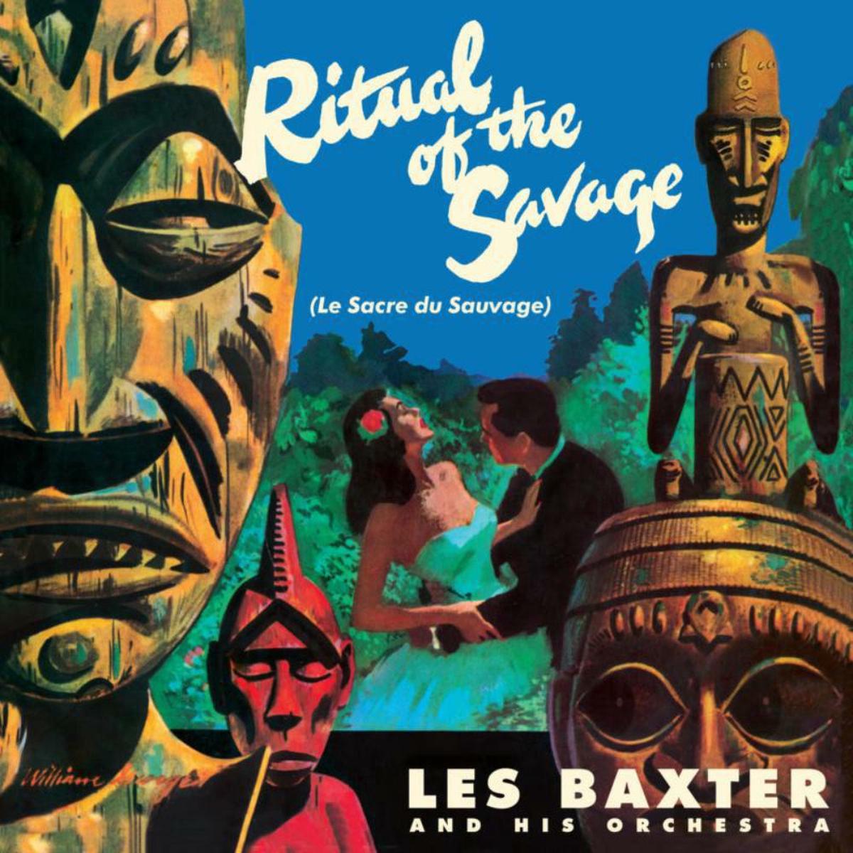 Les Baxter – Ritual Of The Savage (Waxtime In Colour) (Arrives in 21 days)