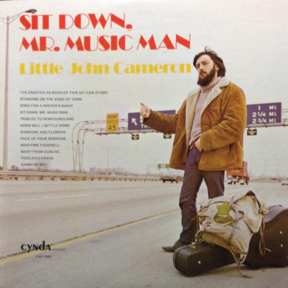 Little John Cameron Sit Down, Mr. Music Man – 1971- Maritime Folk, World, & Country (vinyl)