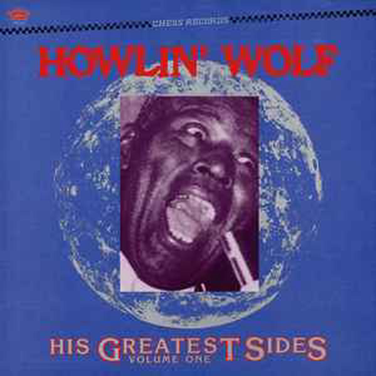 Howlin’ Wolf — His Greatest Sides, Vol 1