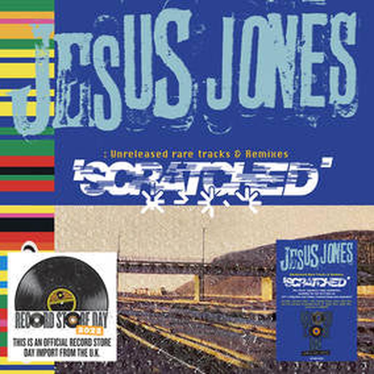 Jesus Jones — Scratched – Unreleased Rare Tracks & Remixes