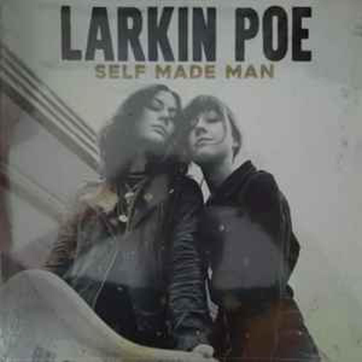Larkin Poe — Self Made Man (s)