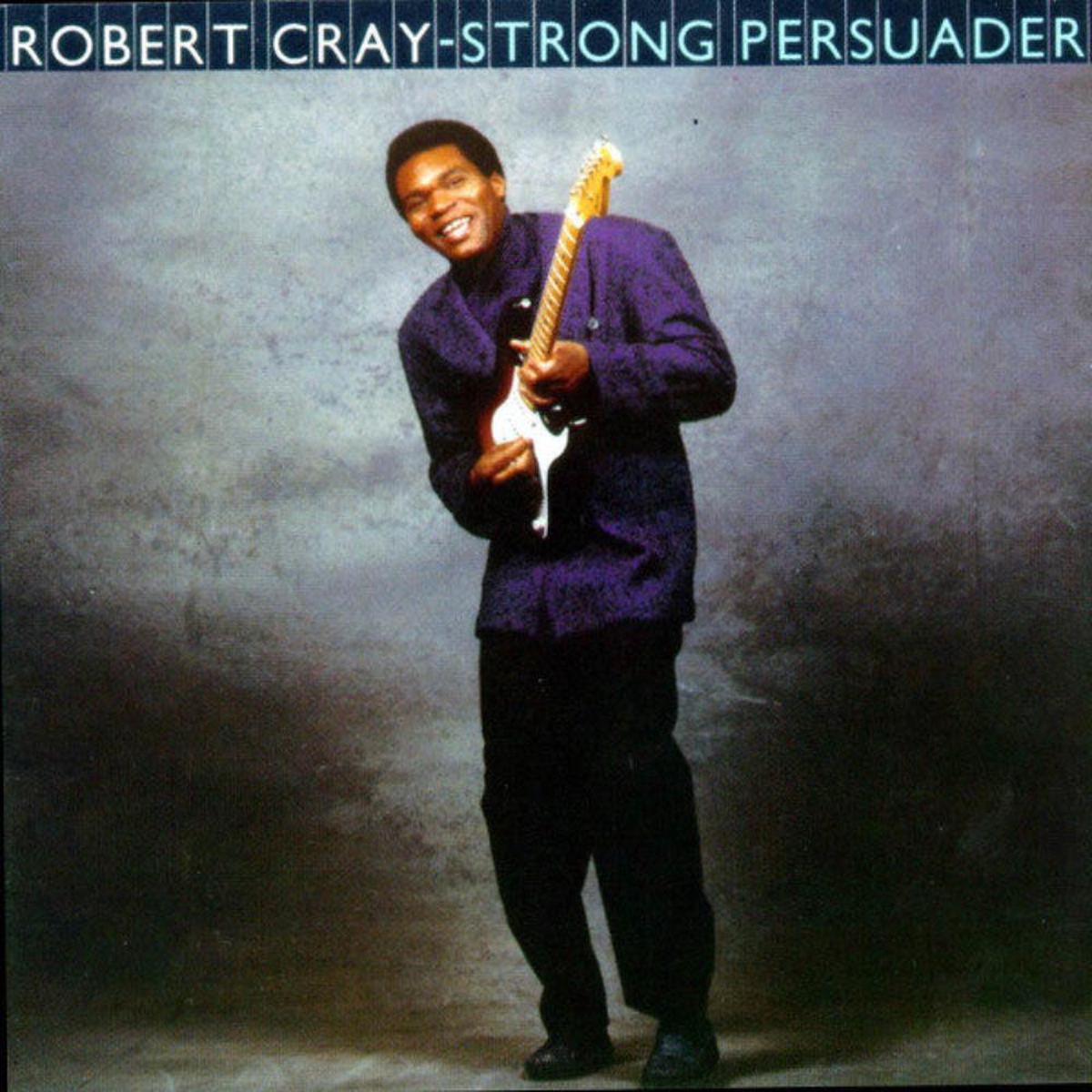 Robert Cray – Strong Persuader (Arrives in 21 Days)