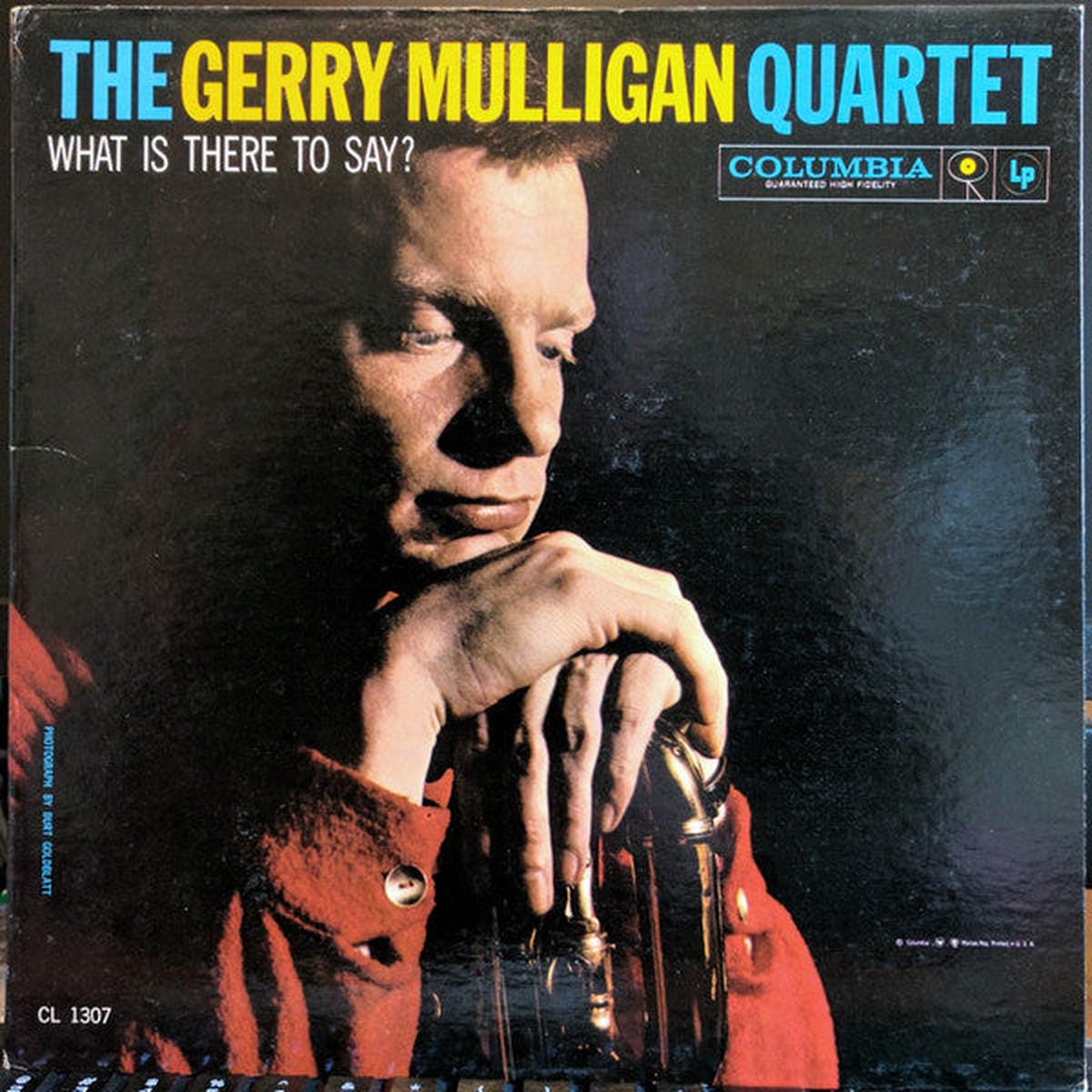 Gerry Mulligan Quartet What Is There To Say 1962 Genre: Jazz ( Rare Vinyl )