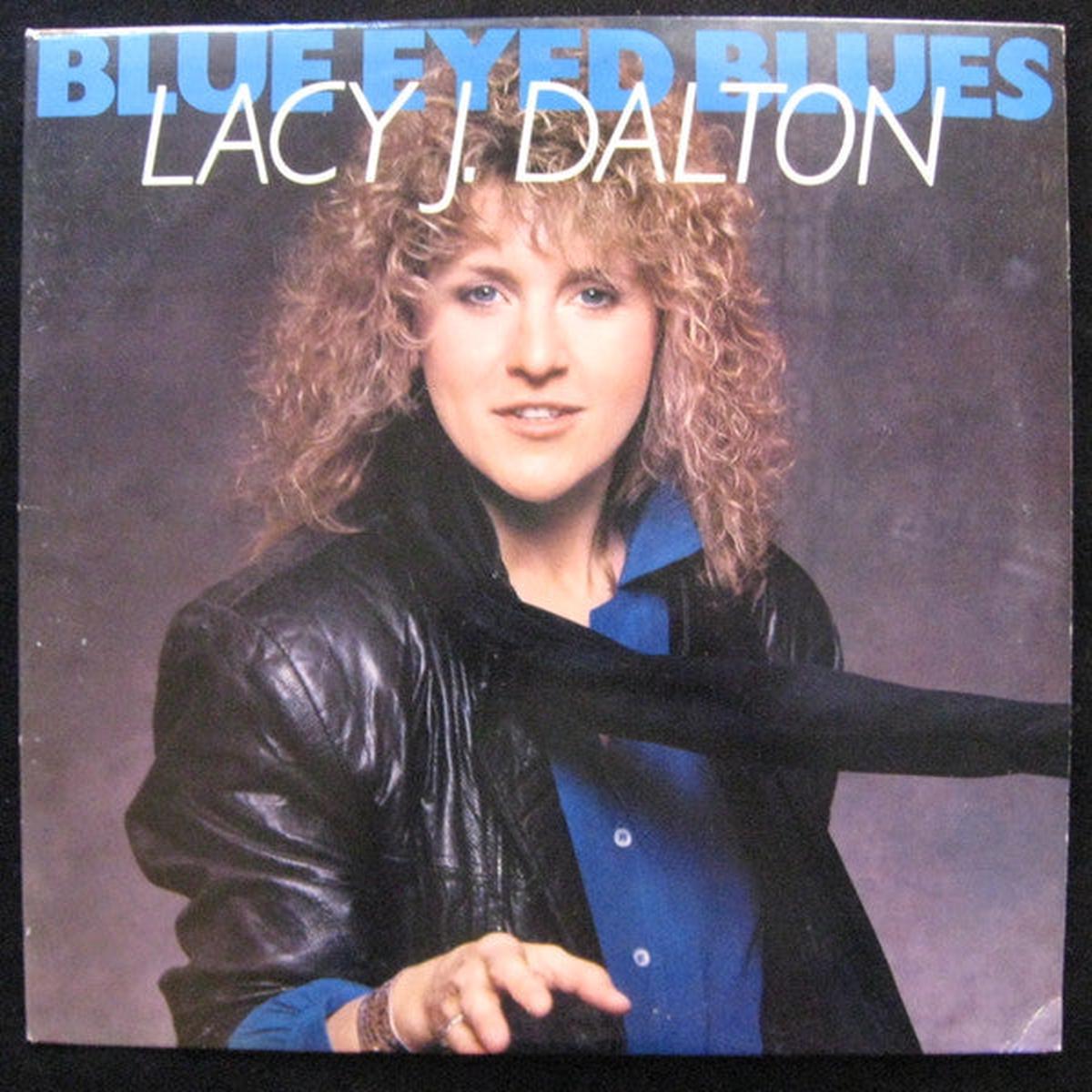 Lacy J. Dalton Blue Eyed Blues – 1987-Country (vinyl) great shape !
