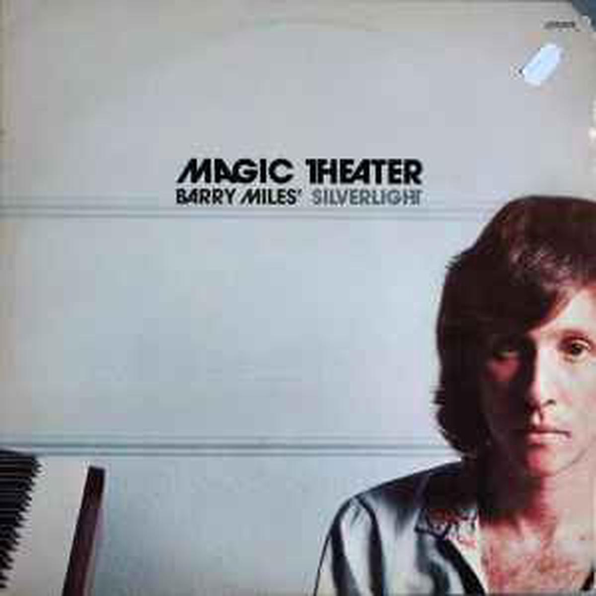 Miles, Barry Silverlight — Magic Theater