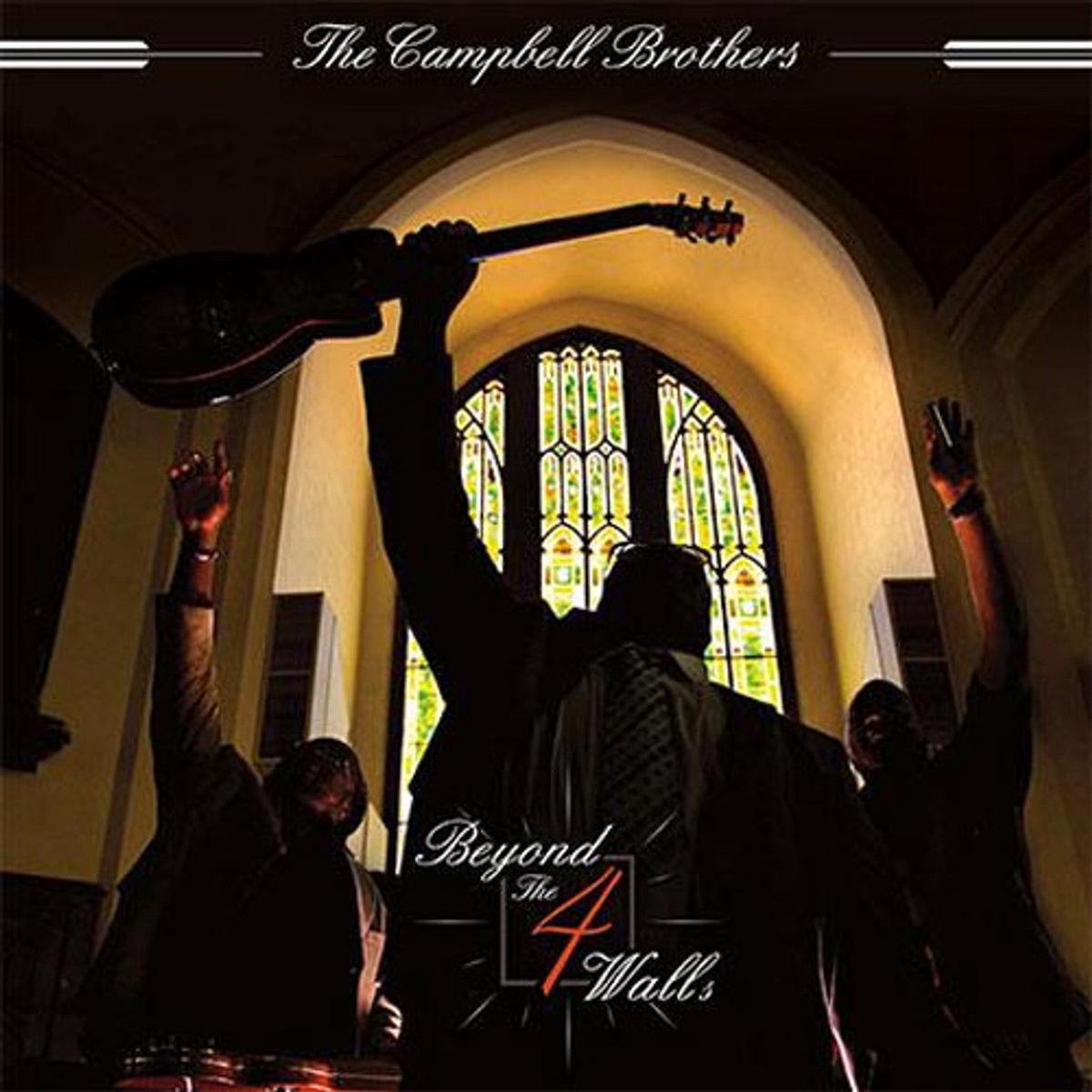 The Campbell Brothers – Beyond the 4 Walls (Analogue Pressing) (Arrives in 30 days)