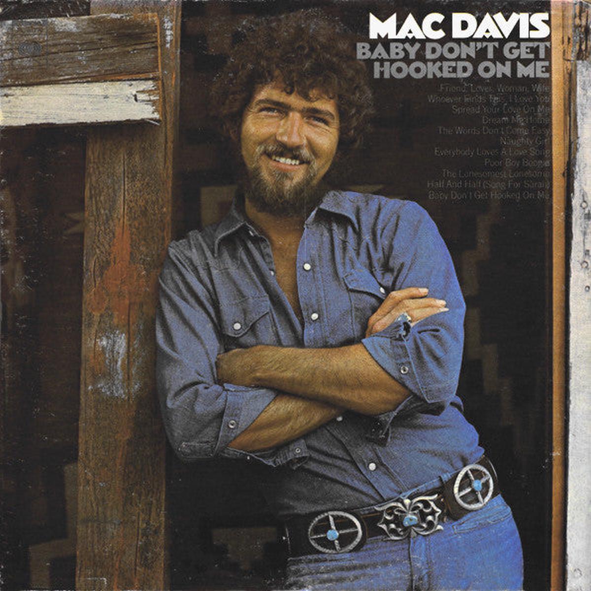 Mac Davis  Baby Don’t Get Hooked On Me -1972- Folk Country (vinyl)