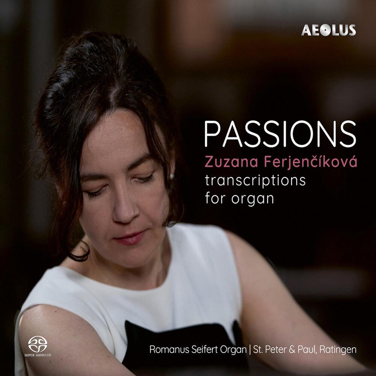 Zuzana Ferjencikova * Passions - Transcriptions For Organ [New CD]