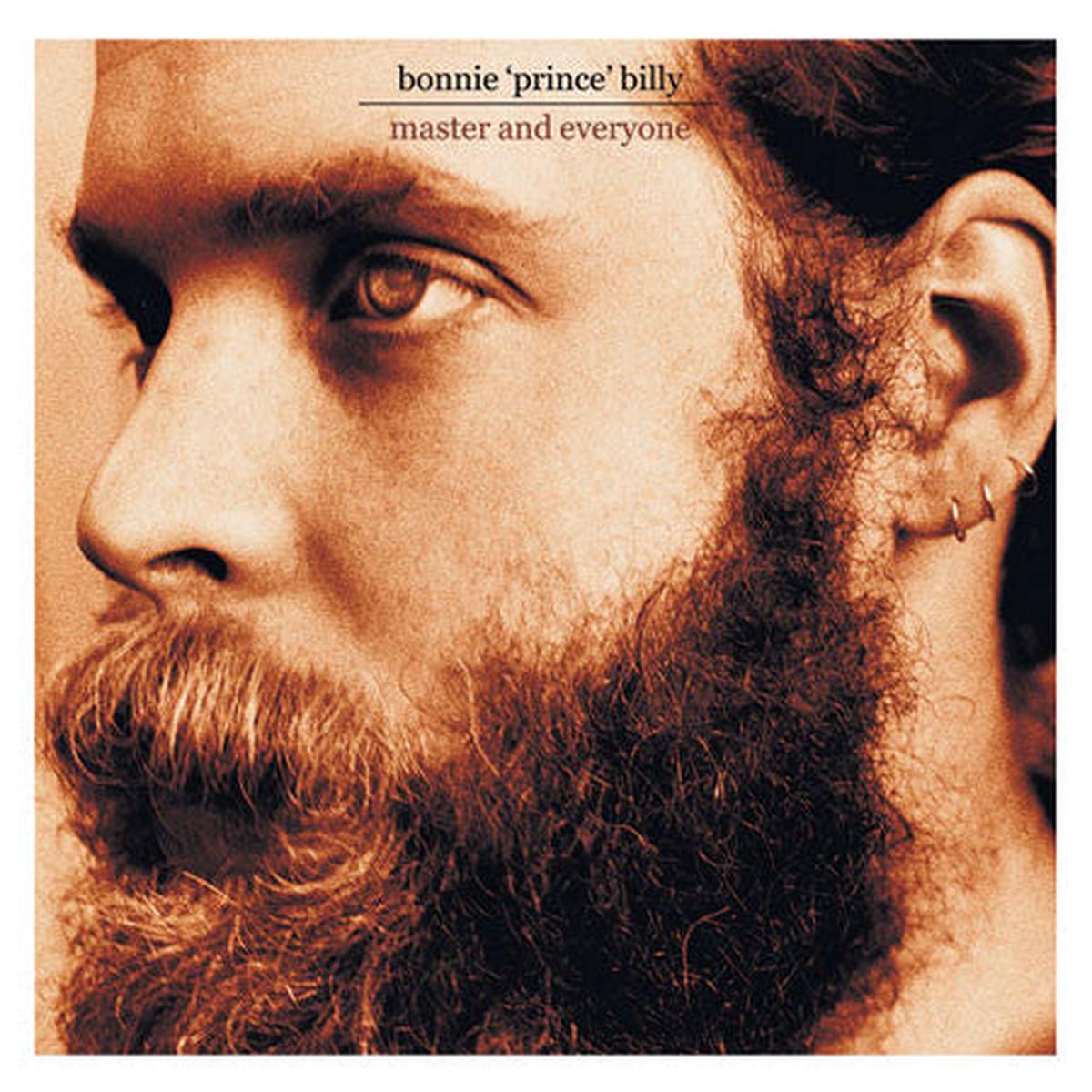 Bonnie  prince  Billy - Master And Everyone