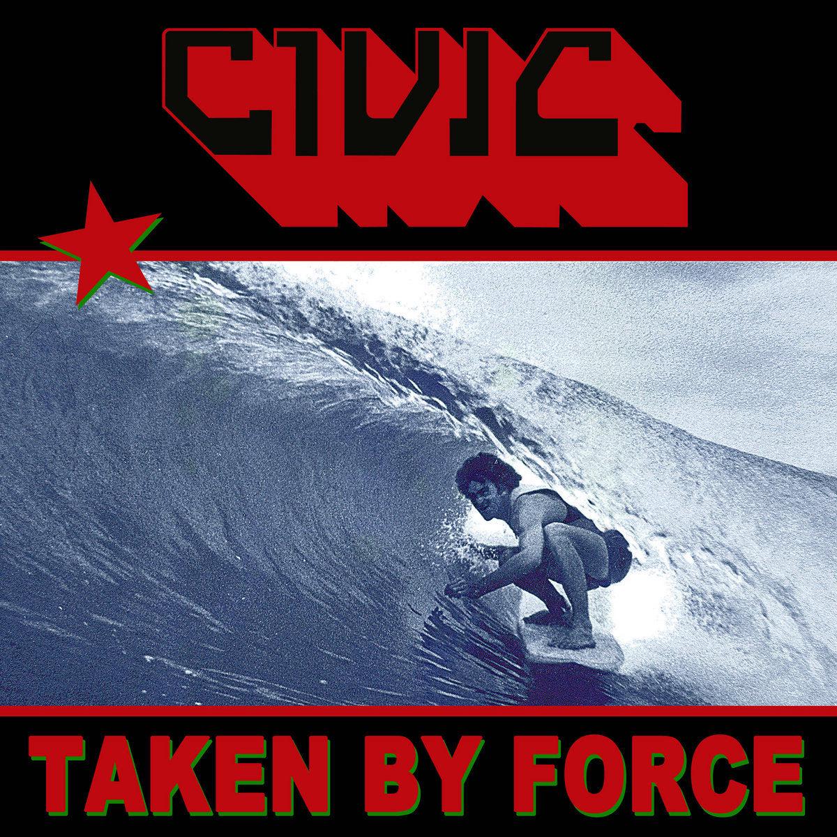 Civic - Taken By Force (Coloured)
